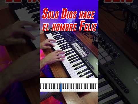 Aprende este Coro en piano Solo Dios hace el hombre feliz