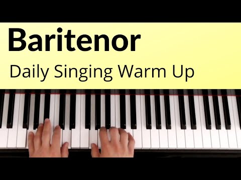 Daily Singing Warm Up - Baritenor Full Range