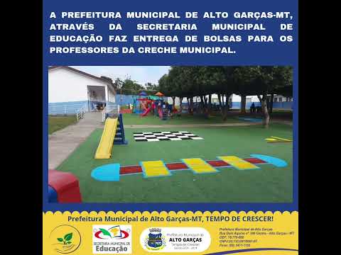 Entrega de bolsas para professores da Creche Municipal em Alto Garças-MT