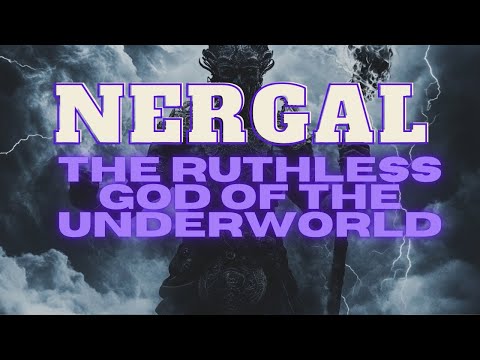 Nergal The Mesopotamian God of War, Death, and Transformation