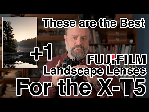 These are the Best Landscape Photography Lenses for the Fujifilm X-T5 Plus a Secret Extra Lens!