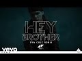 Avicii - Hey Brother (Syn Cole Remix) (Pete Tong Radio 1 Premiere)