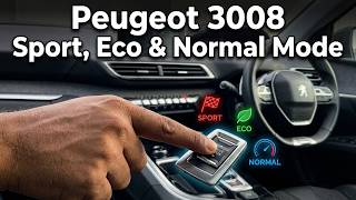 How to Turn on Sport, Eco & Normal Mode in Peugeot 3008