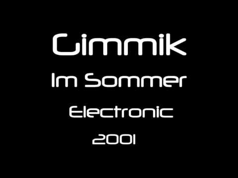 Gimmik - Im Sommer [HQ]