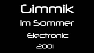 Gimmik - Im Sommer [HQ]