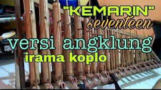 Download lagu Angklung kemarin seventeen || koplo mp3