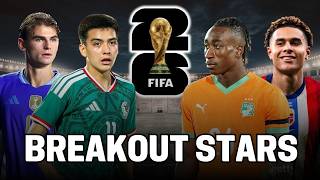 The Breakout Stars Of The 2026 World Cup