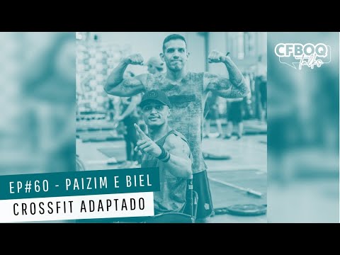 CFBOQ TALKS- PAIZIM E BIEL | CrossFit Adaptado #60