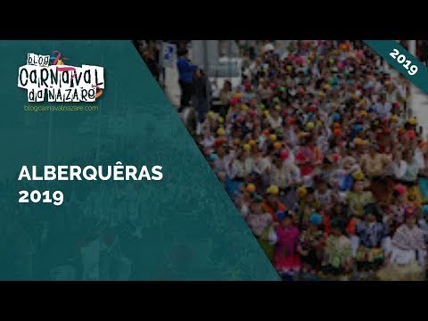 Alberquêras 2019 - Carnaval da Nazaré