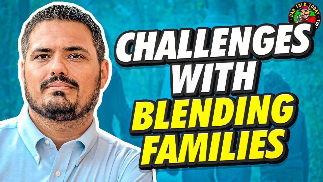 Challenges With Blending Families