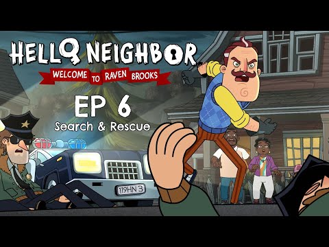 EP6: Search & Rescue | #helloneighbor #animatedseries | Welcome to Raven Brooks