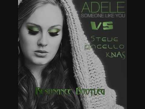 Adele VS. Steve Angello - Knas Is Someone Like You (Resonance Bootleg).wmv