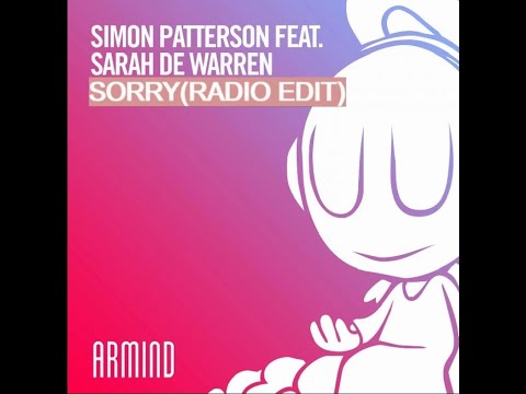 Simon Patterson feat. Sarah de Warren - Sorry(Original Mix)(TUNE OF THE WEEK ASOT1076)