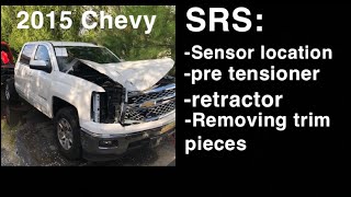SRS:  2015 Silverado seatbelts, trim pieces, sensors