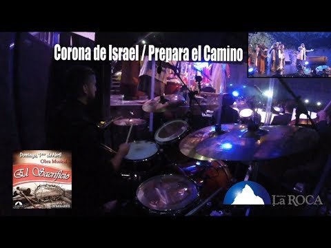 Corona de Israel / Prepara el Camino |Obra Musical  "El Sacrificio” Easter Musical