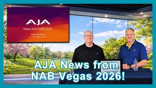 AJA News from NAB Vegas 2026!!
