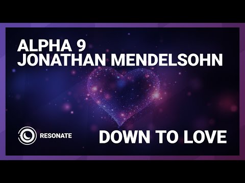 ALPHA 9 & Jonathan Mendelsohn - Down To Love (Extended Mix)
