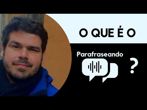 O QUE É O PARAFRASEANDO? | Podcast #00 - Parafraseando