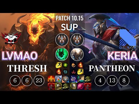 JDG LvMao Thresh vs DRX Keria Pantheon Sup - KR Patch 10.15