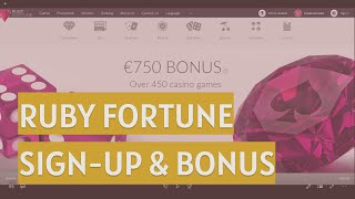 Ruby Fortune How to Sign-Up & Bonuses