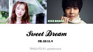 Sweet dream - Weki Meki (Elly) x Herz Analog (FM 201.8 - 9 Hz) Lyrics [ENG,HANGUL,ROM]