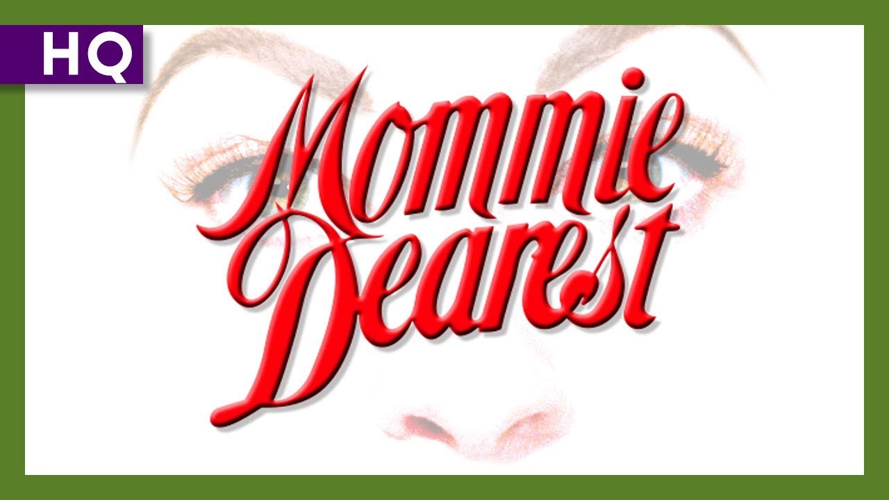 Mommie Dearest