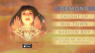 Jessica Hernandez &amp; The Deltas- Demons (Official Audio)