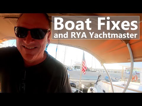 Ep 102 Boat Fixes and RYA Yachtmaster Offshore