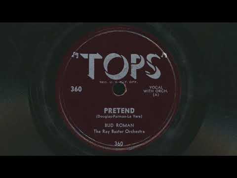 1953 Bud Roman PRETEND Ray Baxter Orchestra - 78 RPM Record