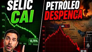 SELIC CAI, PETRÓLEO DESPENCA: o que isso muda na SUA carteira agora?