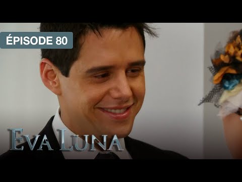 Eva Luna - EP 80  - Le rêve d'une vie nouvelle - série doublée en français