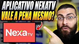 NexaTV Vale a Pena? Será Mesmo Que o Aplicativo NexaTV Cine é Confiável? App P2P NexaTV Fora do Ar?