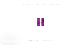Justin Bieber - Hold Tight (Audio)