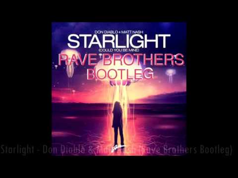 Starlight - Don Diablo & Matt Nash (Rave Brothers Bootleg)
