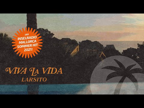 Larsito - Viva la Vida (Inselradio Version)