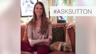 Ask Sutton Q&A