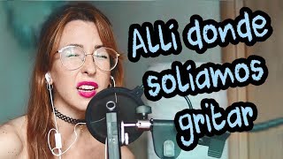 Love of lesbian - ALLÍ DONDE SOLIAMOS GRITAR ♥️  (Gemma Pérez)