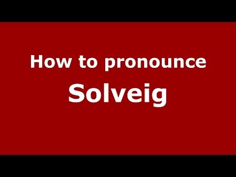 How to pronounce Solveig (French/France) - PronounceNames.com