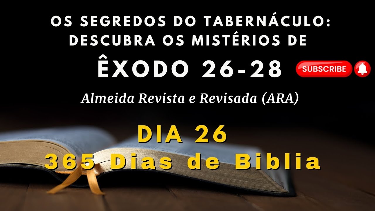 Dia 26: Desvendando os Segredos do Tabernáculo — Êxodo 26–28!