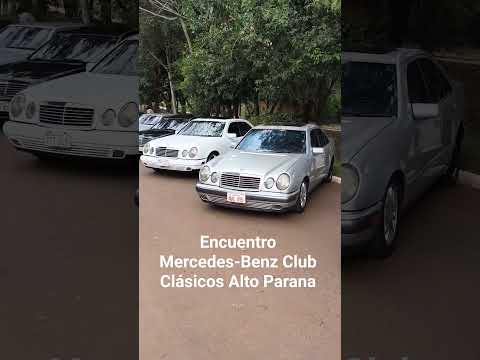 Encuentro Mercedes-Benz Club Clásicos Alto Parana