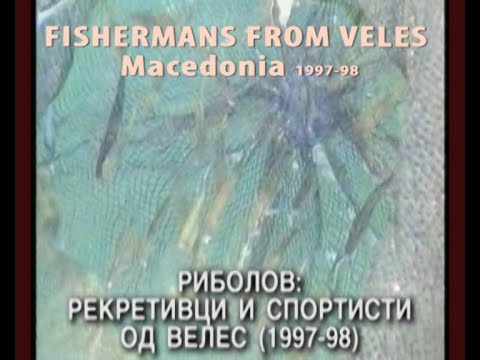 FISHERMANS FROM VELES MACEDONIA   1997  RIBOLOVCI VELES MAKEDONIJA 1997  LOVECKO OKO
