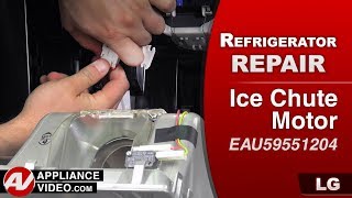 LG Refrigerator - Not Dispensing Ice - Ice Chute Motor Repair and Diagnostic