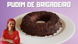 Como fazer um delicioso Pudim de Brigadeiro que vai ser um sucesso!