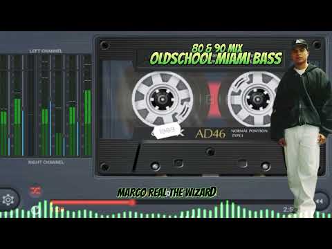 OLDSCHOOL MIAMI BASS (MIX) - MR WIZARD