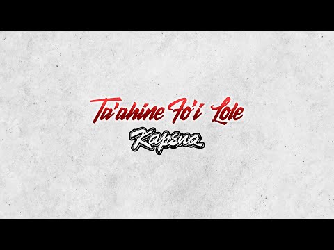 Kapena - Ta'ahine Fo'i Lole (Audio)