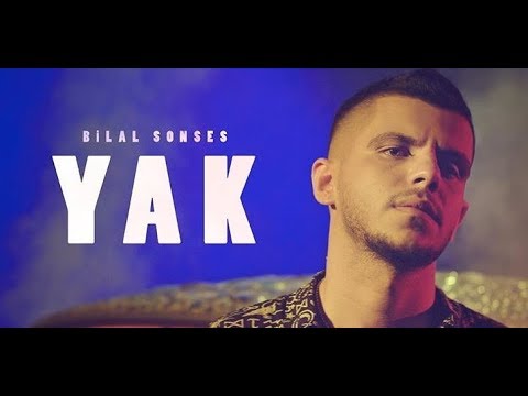 Bilal SONSES - Yak (Official Video)