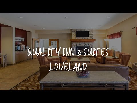 Quality Inn & Suites Loveland Review - Loveland , United States of America