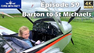 4K Flying With Matt - St Michaels Airfield - Weather Diversion - Eurostar - NPPL - Microlight