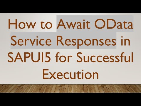 How to Await OData Service Responses in SAPUI5 for Successful Execution