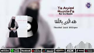 Download lagu Ya Asyiqol Musthofa (يَاعَاشِقَ الْمُصْطَفٰی) Cover Nur Era Rezeki (Lyric Video) mp3